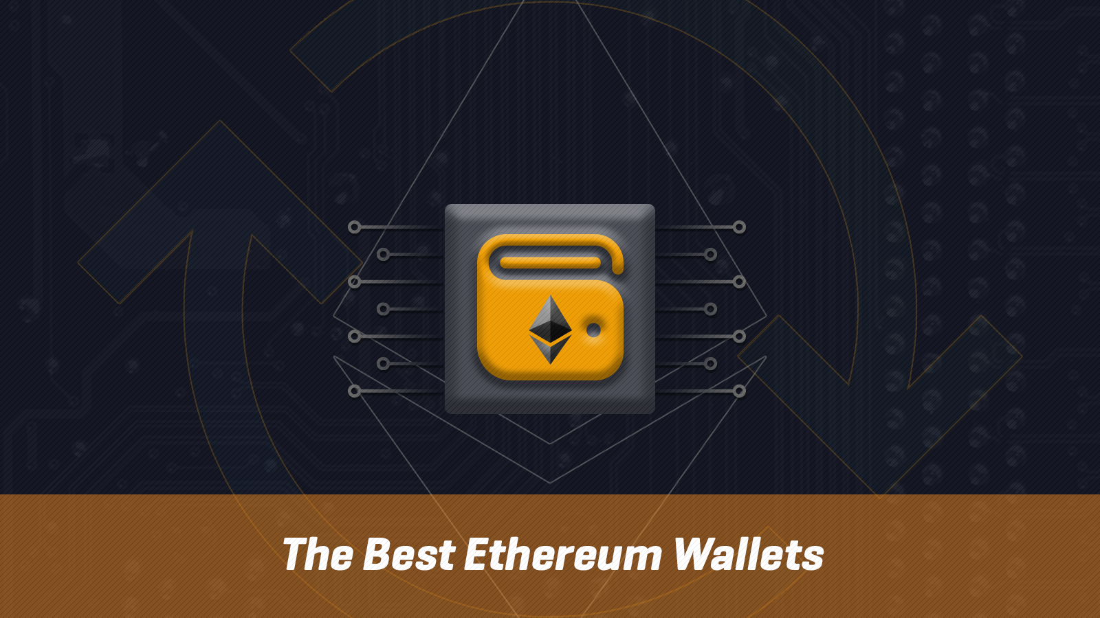 Best Ethereum Wallets of 