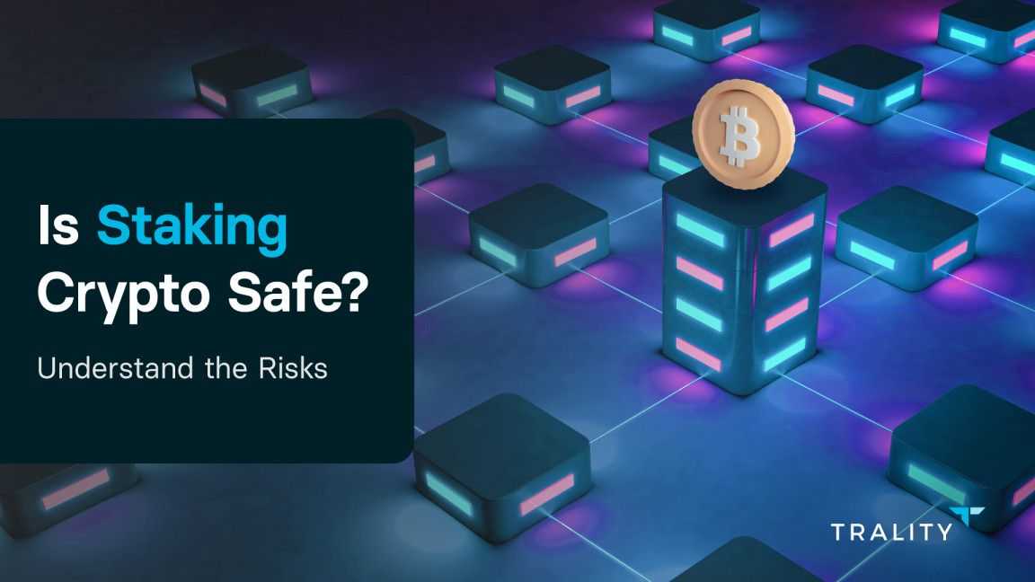 Top 7 Risks of Staking Crypto: Is staking crypto safe?