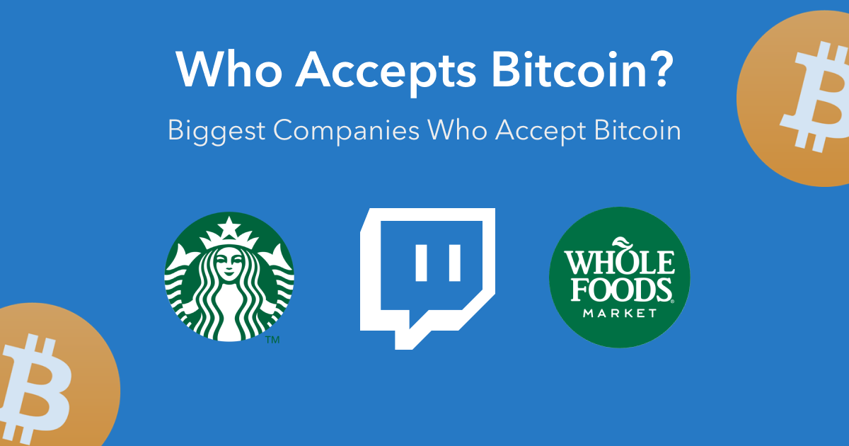 7 major companies that accept Bitcoin payments in - Qrius